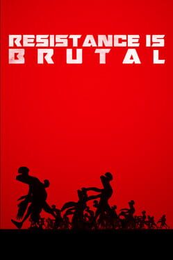 Resistance Is Brutal artwork 4