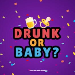 Drunk or Baby artwork 1