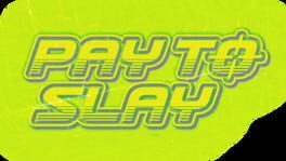 Pay to Slay artwork 2
