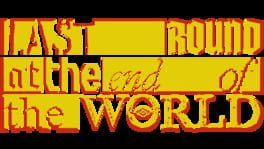 Last Round at the End of the World artwork 3