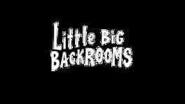 Little Big Backrooms artwork 2