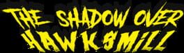 The Shadow Over Hawksmill artwork 1