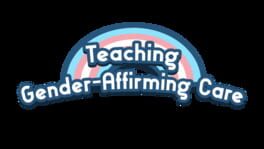 Teaching Gender-Affirming Care artwork 2
