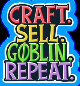 Craft. Sell. Goblin. Repeat. artwork 4