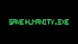 Save Humanity.exe artwork 2