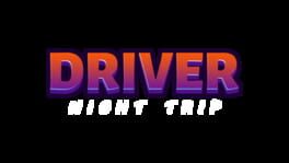 Driver Night Trip artwork 2