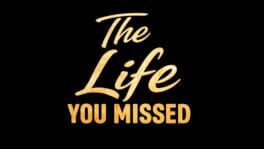 The Life You Missed artwork 2