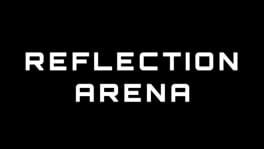 Reflection Arena artwork 1