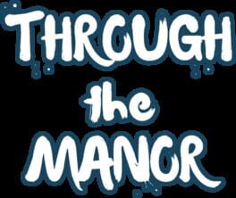 Through the Manor artwork 2