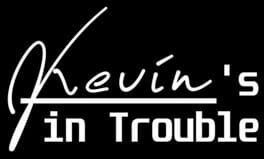 Kevin's In Trouble artwork 2
