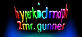 Hyperkidmorph2mr.gunner artwork 1