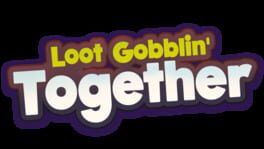 Loot Gobblin' Together artwork 2