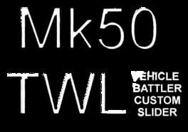 Mk50TWL Vehicle Battler Custom Slider artwork 3