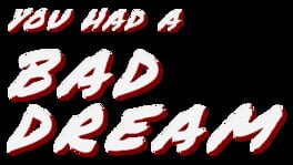 You Had a Bad Dream artwork 2