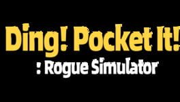 Ding! Pocket It!: Rogue Simulator artwork 1
