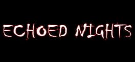 Echoed Nights artwork 1