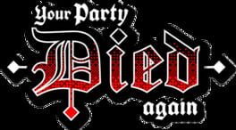 Your Party Died Again artwork 2