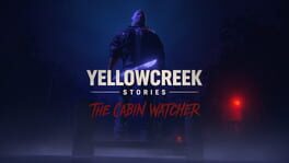 Yellowcreek Stories: The Cabin Watcher artwork 2
