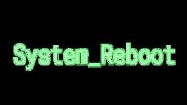System_Reboot artwork 2