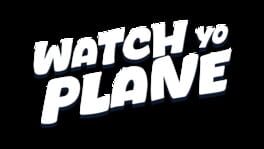 Watch Yo Plane artwork 4