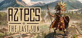 Aztecs: The Last Sun artwork 1