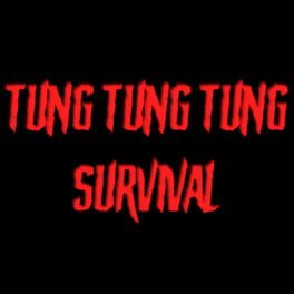 Tung Tung Tung Survival artwork 2