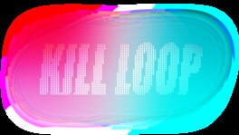 Kill Loop artwork 1