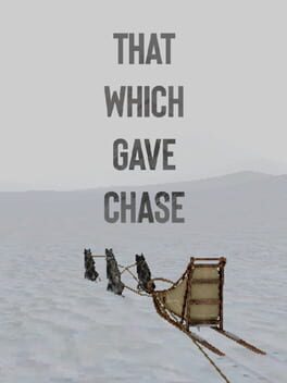That Which Gave Chase artwork 1