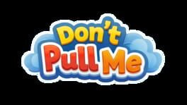 Don’t Pull Me! artwork 1