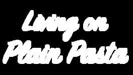 Living on Plain Pasta artwork 2