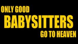 Only Good Babysitters Go to Heaven artwork 1