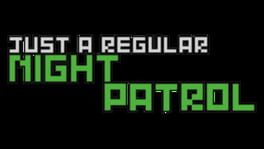 Just a Regular Night Patrol artwork 1