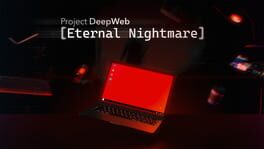 Project DeepWeb: Eternal Nightmare artwork 1