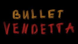Bullet Vendetta artwork 1