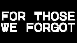 For Those We Forgot artwork 1