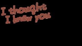 I Thought I Knew You artwork 2