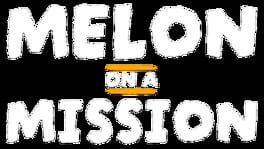 Melon on a Mission artwork 1