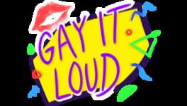 Gay It Loud artwork 2