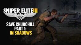 Sniper Elite III: Save Churchill Part 1 - In Shadows artwork 1