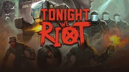 Tonight We Riot artwork 1