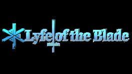 Lyfe of the Blade artwork 2