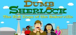 Dumb Sherlock: The Hot Dogs of the Bakerville artwork 1