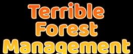 Terrible Forest Management artwork 2