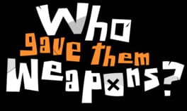 Who Gave Them Weapons artwork 2