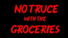 No Truce With The Groceries artwork 2