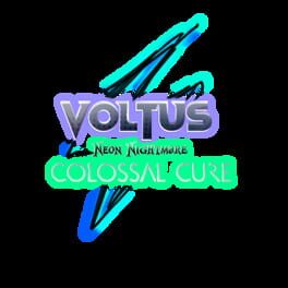Voltus' Neon Nightmare - Colossal Cure artwork 1