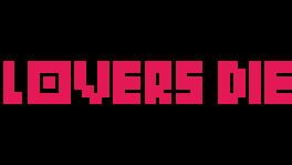 Lovers Die artwork 2