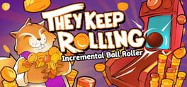 They Keep Rolling: Incremental Ball Roller artwork 1