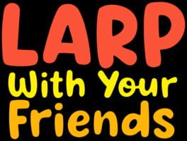 LARP With Your Friends artwork 1
