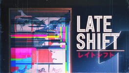 Late Shift artwork 3